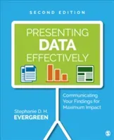 Presenting Data Effectively: Communicating Your Findings for Maximum Impact (Evergreen Stephanie)(Paperback)