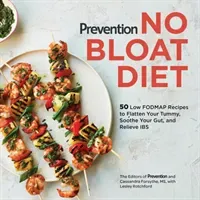 Prevention No Bloat Diet: 50 Low-Fodmap Recipes to Flatten Your Tummy, Soothe Your Gut, and Relieve Ibs (Prevention Magazine)(Paperback)