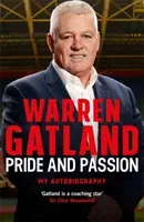 Pride and Passion - My Autobiography (Gatland Warren)(Pevná vazba)