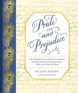 Pride and Prejudice: The Complete Novel, with Nineteen Letters from the Characters' Correspondence, Written and Folded by Hand (Austen Jane)(Pevná vazba)