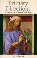 Primary Directions: Astrology's Old Master Technique (Gansten Martin)(Paperback)