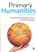 Primary Humanities: Learning Through Enquiry (Pickford Tony)(Paperback)