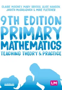Primary Mathematics: Teaching Theory and Practice (Mooney Claire)(Paperback)