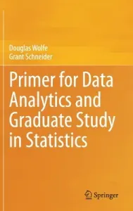 Primer for Data Analytics and Graduate Study in Statistics (Wolfe Douglas)(Pevná vazba)