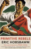 Primitive Rebels (Hobsbawm Eric)(Paperback / softback)