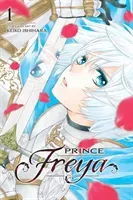 Prince Freya, Vol. 1, 1 (Ishihara Keiko)(Paperback)