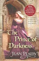 Prince of Darkness - (Plantagenet Saga) (Plaidy Jean (Novelist))(Paperback / softback)