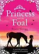 Princess and the Foal (Gregg Stacy)(Paperback / softback)