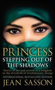 Princess: Stepping Out Of The Shadows (Sasson Jean)(Paperback / softback)