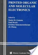 Printed Organic and Molecular Electronics (Gamota Daniel R.)(Pevná vazba)