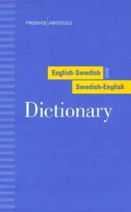 Prisma's Abridged English-Swedish and Swedish-English Dictionary (Prisma)(Pevná vazba)