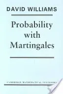 Probability with Martingales (Williams David)(Paperback)