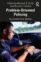 Problem-Oriented Policing: Successful Case Studies (Scott Michael S.)(Paperback)