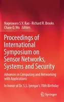 Proceedings of International Symposium on Sensor Networks, Systems and Security: Advances in Computing and Networking with Applications (Rao Nageswara S. V.)(Pevná vazba)