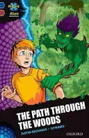 Project X Alien Adventures: Dark Blue Book Band, Oxford Level 15: The Path Through the Woods (Richards Justin)(Paperback / softback)