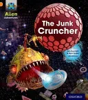 Project X: Alien Adventures: Orange: The Junk Cruncher (Burchett Jan)(Paperback / softback)