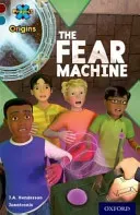 Project X Origins: Dark Red+ Book band, Oxford Level 19: Fears and Frights: The Fear Machine (Henderson J.A.)(Paperback / softback)