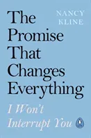 Promise That Changes Everything - I Won't Interrupt You (Kline Nancy)(Paperback / softback)