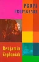 Propa Propaganda (Zephaniah Benjamin)(Paperback)