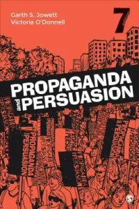 Propaganda & Persuasion (Jowett Garth S.)(Paperback)