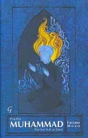 Prophet Muhammad: The First Sufi of Islam (Moon Farzana)(Paperback)