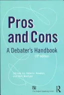 Pros and Cons: A Debaters Handbook (Newman Debbie)(Paperback)