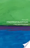Protestantism: A Very Short Introduction (Noll Mark A.)(Paperback)
