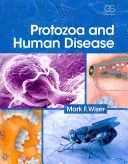Protozoa and Human Disease (Wiser Mark F.)(Paperback)