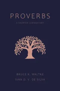 Proverbs: A Shorter Commentary (Waltke Bruce K.)(Paperback)