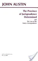 Province of Jurisprudence Determined and The Uses of the Study of Jurisprudence (Austin John)(Paperback / softback)
