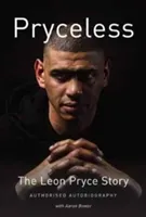 Pryceless - The Leon Pryce Story - Authorised Autobiography (Pryce Leon)(Pevná vazba)