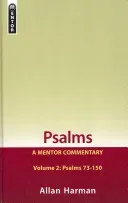 Psalms Volume 2 (Psalms 73-150): A Mentor Commentary (Harman Allan)(Pevná vazba)