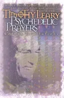 Psychedelic Prayers: And Other Meditations (Leary Timothy)(Paperback)