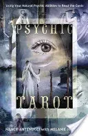 Psychic Tarot: Using Your Natural Psychic Abilities to Read the Cards (Antenucci Nancy C.)(Paperback)
