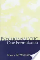Psychoanalytic Case Formulation (McWilliams Nancy)(Pevná vazba)