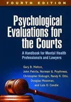 Psychological Evaluations for the Courts, Fourth Edition: A Handbook for Mental Health Professionals and Lawyers (Melton Gary B.)(Pevná vazba)
