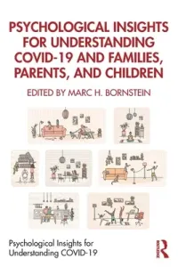 Psychological Insights for Understanding Covid-19 and Families, Parents, and Children (Bornstein Marc H.)(Paperback)