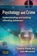 Psychology and Crime (Pakes Francis (University of Portsmouth UK))(Paperback / softback)
