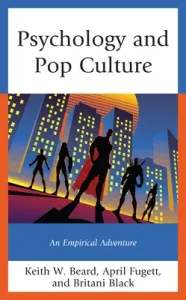 Psychology and Pop Culture: An Empirical Adventure (Beard Keith W.)(Pevná vazba)