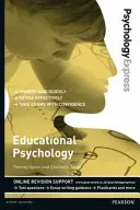 Psychology Express: Educational Psychology (Undergraduate Revision Guide) (Upton Penney)(Paperback / softback)