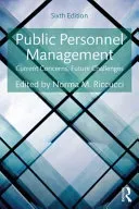Public Personnel Management: Current Concerns, Future Challenges (Riccucci Norma M.)(Paperback)