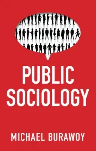 Public Sociology (Burawoy Michael)(Paperback)