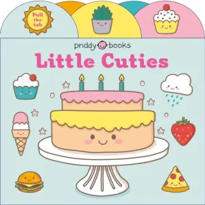 Pull Tab Surprise: Little Cuties (Priddy Books)(Board book)