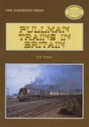 Pullman Trains in Britain (Kidner R. W.)(Paperback / softback)