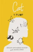 Pump, Y - Cat (Hunter Megan Angharad)(Paperback / softback)