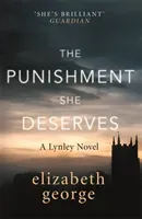 Punishment She Deserves - An Inspector Lynley Novel: 20 (George Elizabeth)(Paperback / softback)