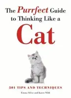 Purrfect Guide to Thinking Like a Cat (Milne Emma)(Paperback / softback)