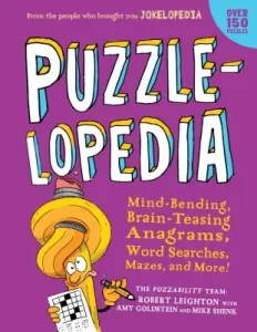 Puzzlelopedia: Mind-Bending, Brain-Teasing Word Games, Picture Puzzles, Mazes, and More! (Kids Puzzle Book, Activity Book, Fun Puzzle (Leighton Robert)(Paperback)