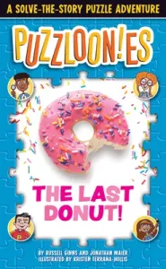 Puzzlooies! the Last Donut: A Solve-The-Story Puzzle Adventure (Ginns Russell)(Paperback)