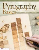 Pyrography Basics: Techniques and Exercises for Beginners (Irish Lora S.)(Paperback)
